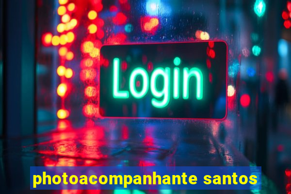 photoacompanhante santos